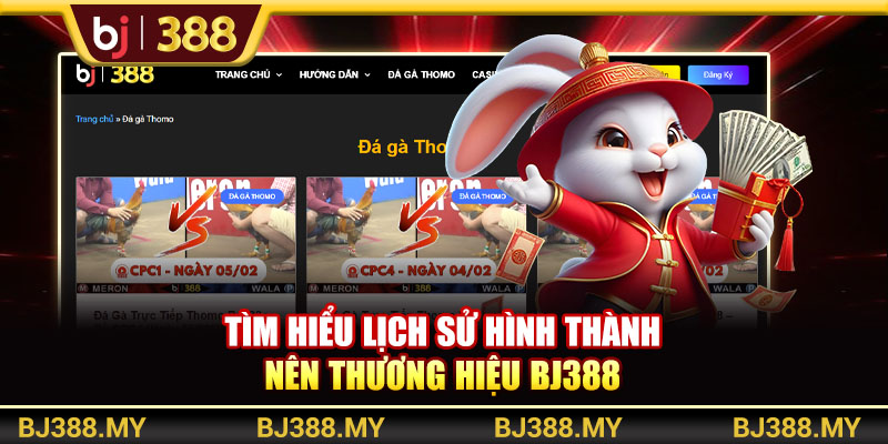 Tìm hiểu lịch sử hình thành nên thương hiệu BJ388